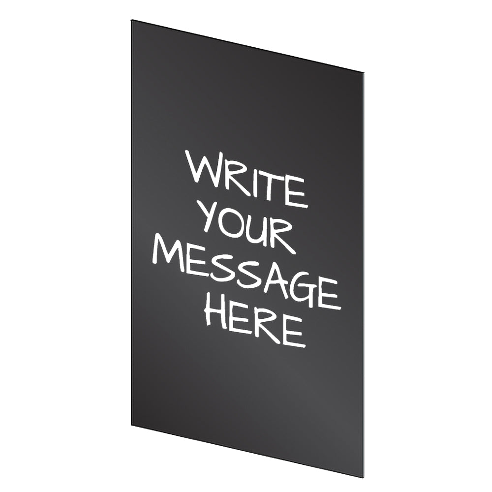 The WalkTalker  Acrylic Insert in black with "write your message here" written on it in white